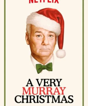 Giáng sinh kiểu Murray - A Very Murray Christmas