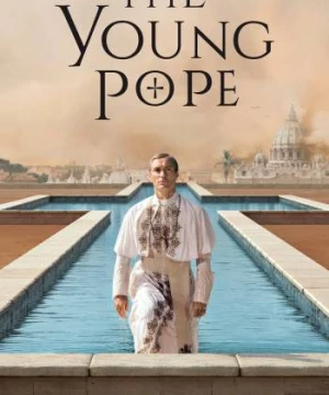 Giáo Hoàng Trẻ Tuổi (Phần 1) - The Young Pope (Season 1)