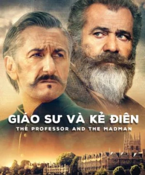 Giáo Sư Và Kẻ Điên - The Professor And The Madman