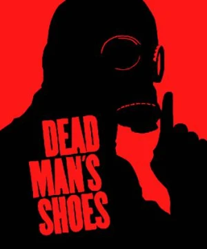 Giày Của Người Chết Dead Man's Shoes