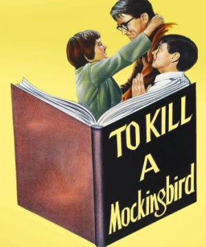 Giết con chim nhại - To Kill a Mockingbird