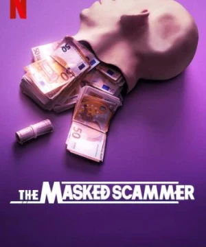 Gilbert Chikli: Kẻ lừa đảo đeo mặt nạ - The Masked Scammer