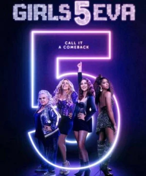 Girls5eva (Phần 1) - Girls5eva (Season 1)