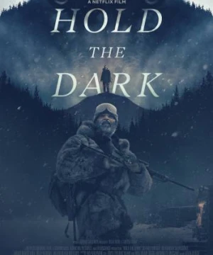 Giữ Bóng Tối Hold the Dark