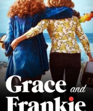 Grace và Frankie (Phần 4) - Grace and Frankie (Season 4)