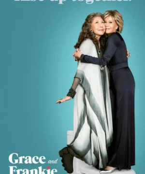 Grace và Frankie (Phần 6) Grace and Frankie (Season 6)