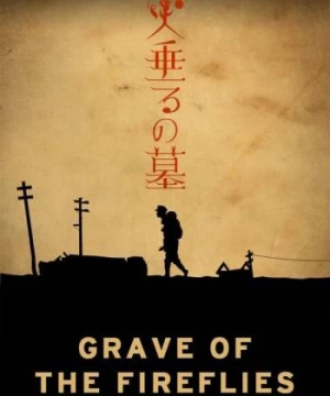 Grave of the Fireflies - Grave of the Fireflies