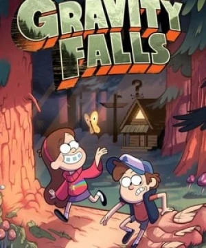 Gravity Falls Season 1 - Thị trấn bí ẩn phần 1