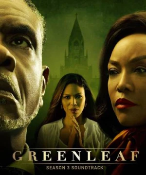 Greenleaf (Phần 3) Greenleaf (Seasson 3)