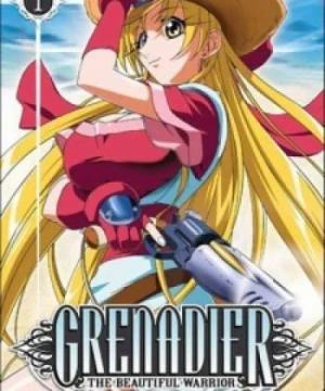 Grenadier: Hohoemi no Senshi - Grenadier: The Beautiful Warrior