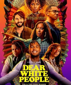 Gửi người da trắng (Phần 4) - Dear White People (Season 4)