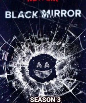 Gương Đen (Phần 3) - Black Mirror (Season 3)