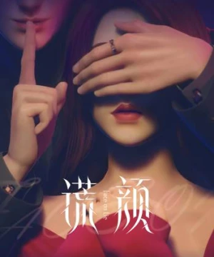 Gương Mặt Dối Trá - Huang Yan, Face on Lie