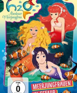 H2O: Cuộc phiêu lưu của những nàng tiên cá (Phần 2) - H2O: Mermaid Adventures (Season 2)