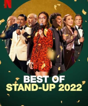 Hài Độc Thoại 2022: Những Khoảnh Khắc Hay Nhất - Best of Stand-Up 2022