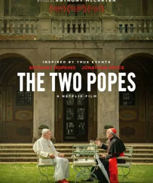 Hai Vị Giáo Hoàng - The Two Popes