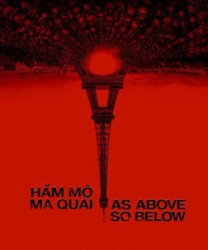 Hầm Mộ Ma Quái - As Above, So Below