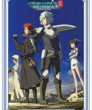 Hầm ngục tối (Phần 2) - Is It Wrong to Try to Pick Up Girls in a Dungeon? (Season 2)