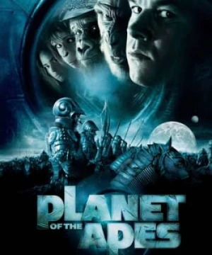 Hành Tinh Khỉ (2001) - Planet of the Apes