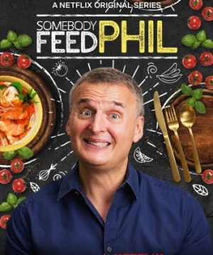 Hành trình ẩm thực của Phil (Phần 3) - Somebody Feed Phil (Season 3)