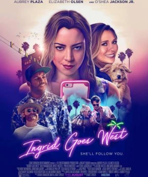 Hành Trình Của Ingrid - Ingrid Goes West