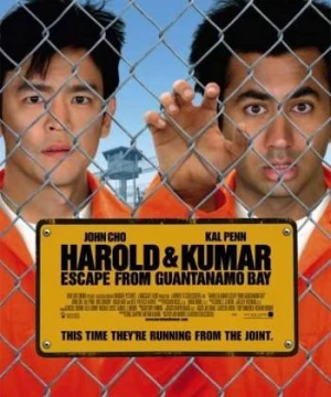 Harold & Kumar Thoát Khỏi Ngục Guantanamo - Harold & Kumar Escape from Guantanamo Bay