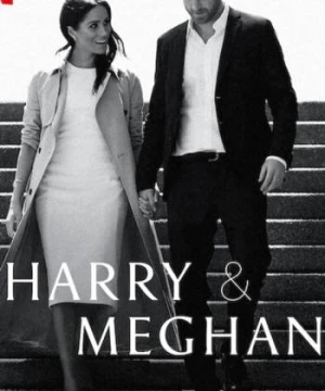 Harry và Meghan - Harry & Meghan