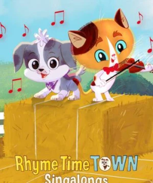 Hát cùng Thị trấn cổ tích - Rhyme Time Town Singalongs