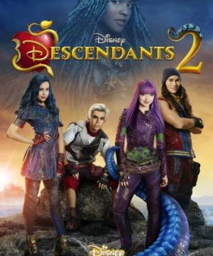 Hậu Duệ 2 - Descendants 2