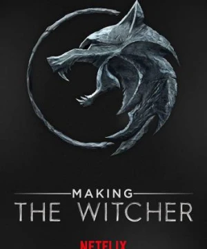 Hậu trường: Thợ săn quái vật - Making The Witcher