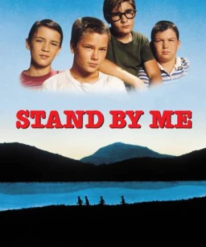 Hãy Đứng Bên Tôi - Stand by Me