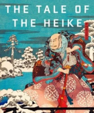 Heike Monogatari - The Heike Story, Truyện kể Heike