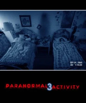 Hiện Tượng Siêu Nhiên 3 - Paranormal Activity 3