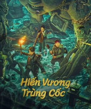 Hiến Vương Trùng Cốc - The Worm Valley