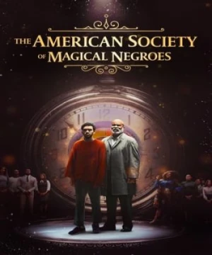 Hiệp hội người da đen phép thuật Hoa Kỳ - The American Society of Magical Negroes