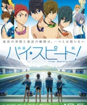 High☆Speed! Movie: Free! Starting Days - Free! Movie, High☆Speed!: Free! Starting Days