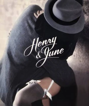 Hnery Gìa Cỗi - Henry & June