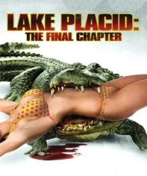 Hồ Cá Sấu: Chương Cuối Lake Placid: The Final Chapter