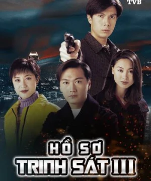 Hồ Sơ Trinh Sát (Phần 3) - Detective Investigation Files (Season 3)