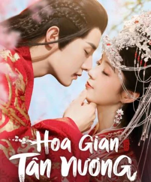 Hoa Gian Tân Nương Believe In Love