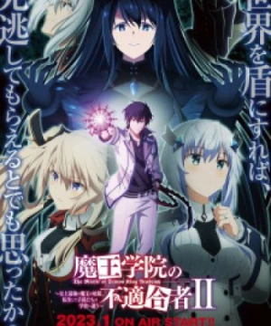 Học Viện Ma Vương 2 - Maou Gakuin no Futekigousha: Shijou Saikyou no Maou no Shiso, Tensei shite Shison-tachi no Gakkou e Kayou II, The Misfit of Demon King Academy II, Maou Gakuin no Futekigousha: Shijou Saikyou no Maou no Shiso, Tensei shite Shison-tachi no Gakkou e Kayou 2n