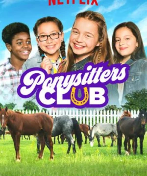 Hội chăm sóc ngựa (Phần 1) - Ponysitters Club (Season 1)