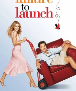 Hội Chứng Sợ Lấy Vợ - Failure to Launch