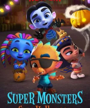 Hội quái siêu cấp: Giải cứu Halloween - Super Monsters Save Halloween