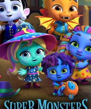 Hội Quái Siêu Cấp (Phần 1) - Super Monsters (Season 1)