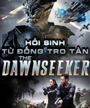 Hồi Sinh Từ Đống Tro Tàn The Dawnseeker