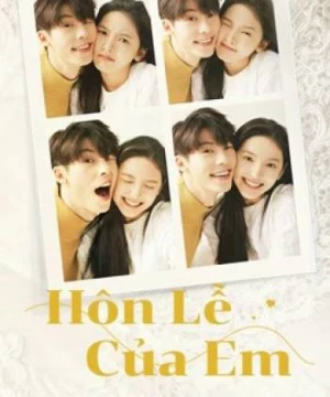 Hôn Lễ Của Em - My Love