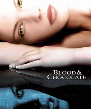 Hồn Sói - Blood and Chocolate