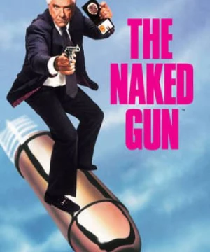 Họng Súng Vô Hình - The Naked Gun: From the Files of Police Squad!