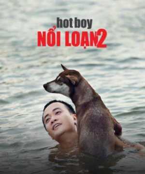 Hotboy Nổi Loạn 2 - Hotboy Nổi Loạn 2